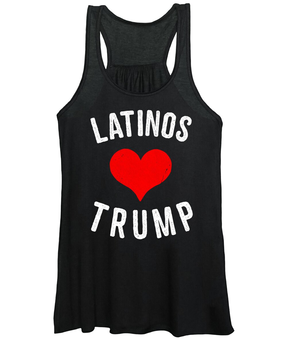 Funny Women's Tank Top featuring the digital art Latinos Love Trump by Flippin Sweet Gear