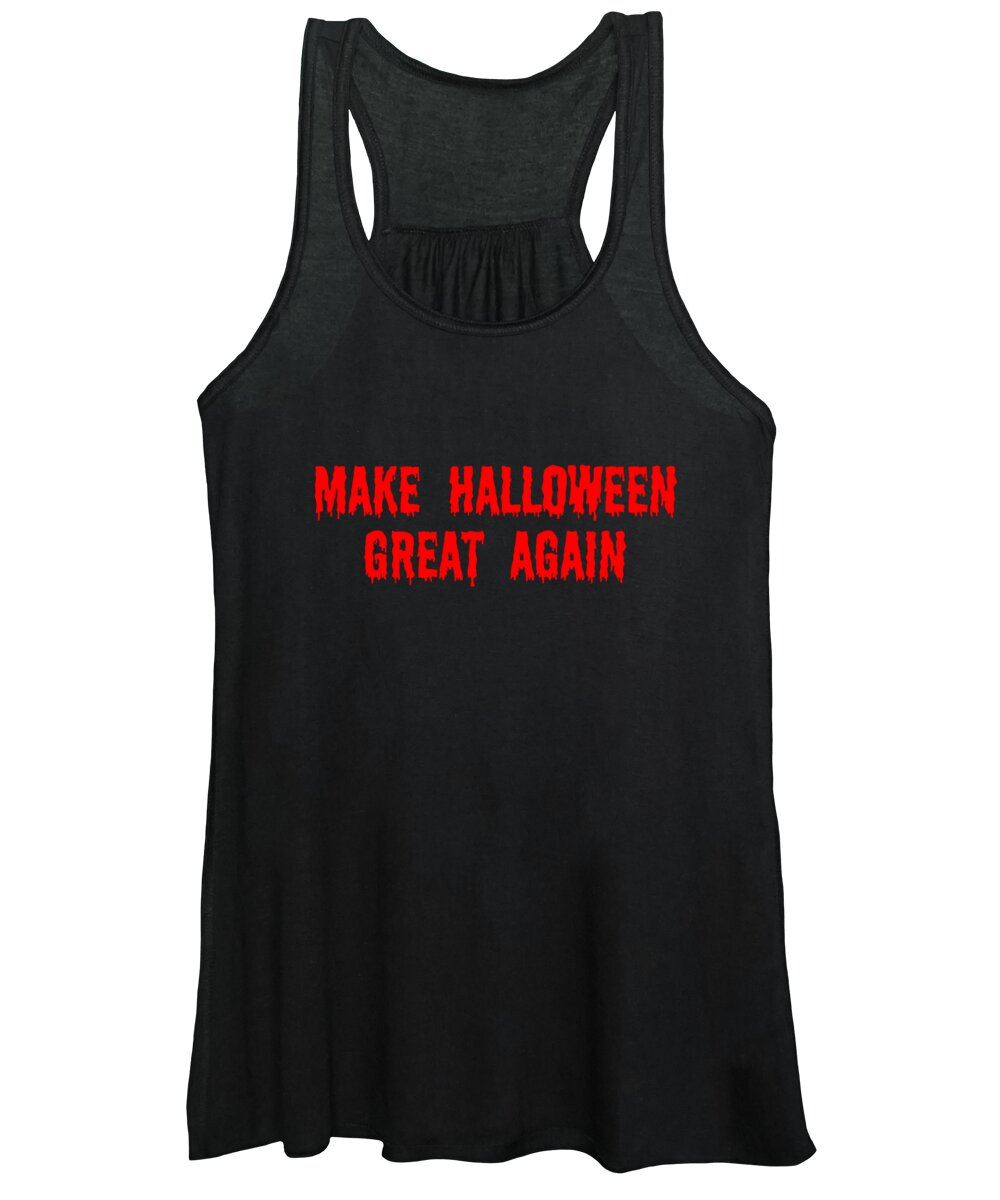 Funny Women's Tank Top featuring the digital art Make Halloween Great Again by Flippin Sweet Gear