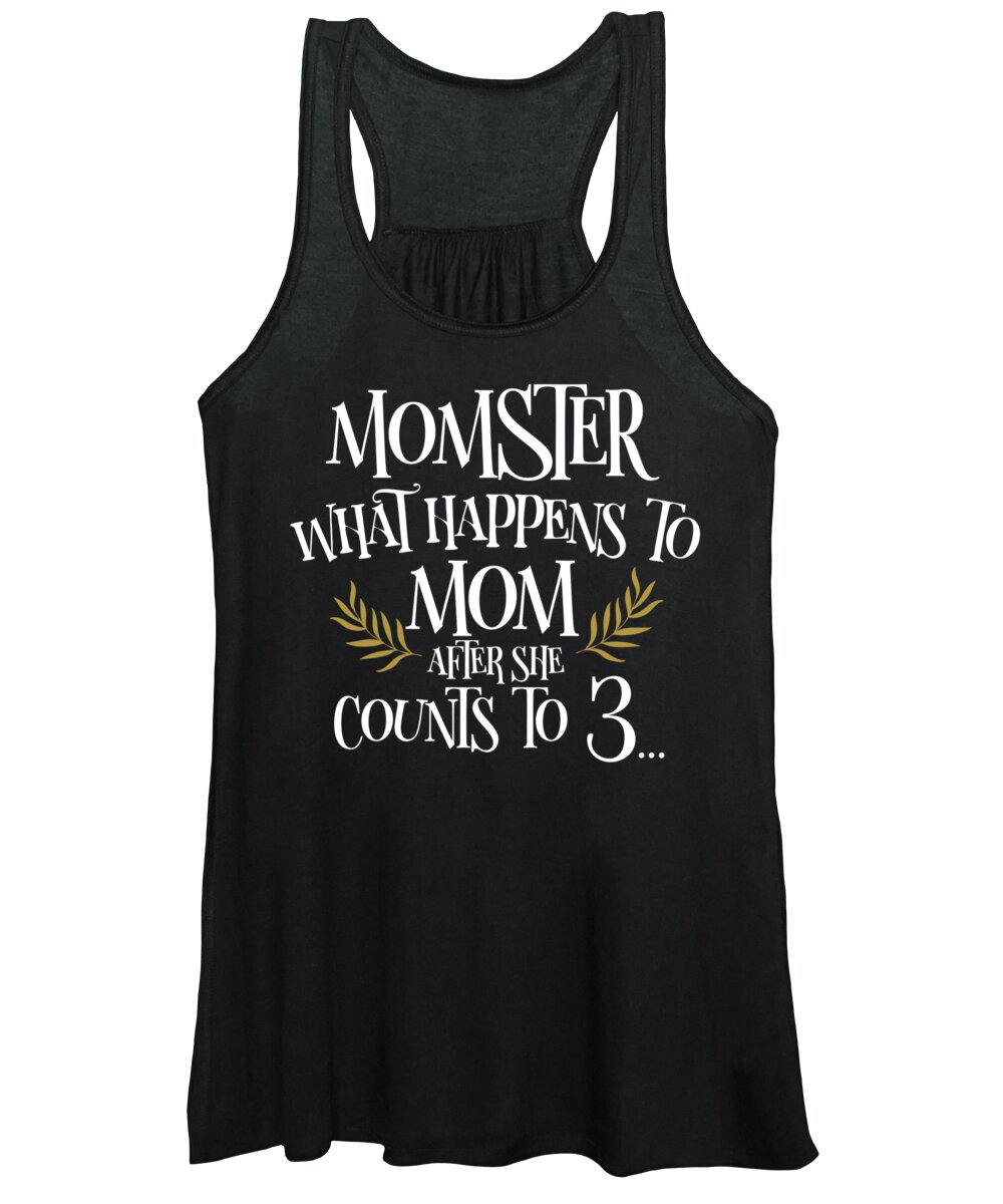 Mom Women's Tank Top featuring the digital art Momster What Happens To Mom by Jacob Zelazny