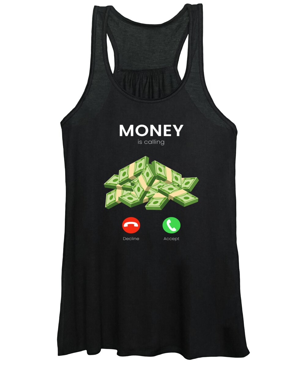 Money Women's Tank Top featuring the digital art Money Is Calling Money Millionaire Trade by Mooon Tees