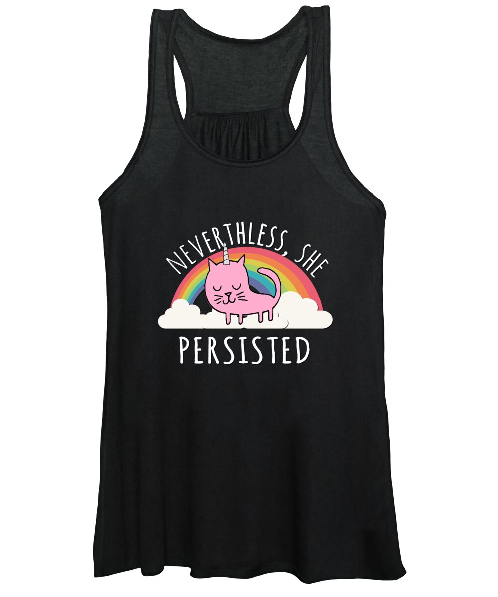Cool Women's Tank Top featuring the digital art Nevertheless She Persisted by Flippin Sweet Gear