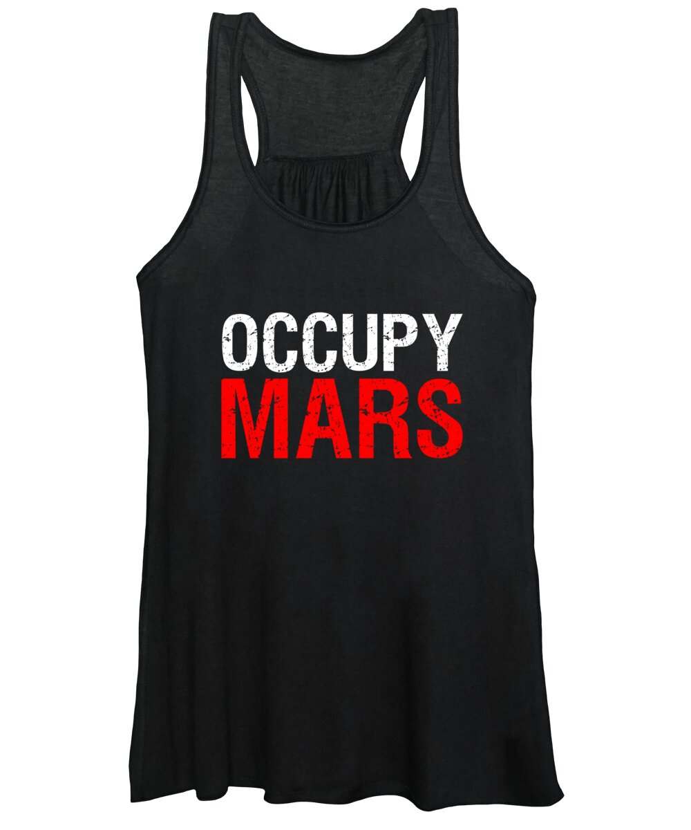 Funny Women's Tank Top featuring the digital art Occupy Mars by Flippin Sweet Gear