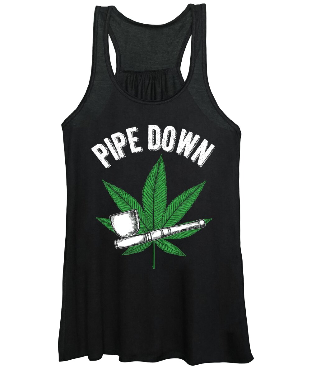 Smoker Women's Tank Top featuring the digital art Pipe Down Funny Marijuana Cannabis Pipe by Jacob Zelazny