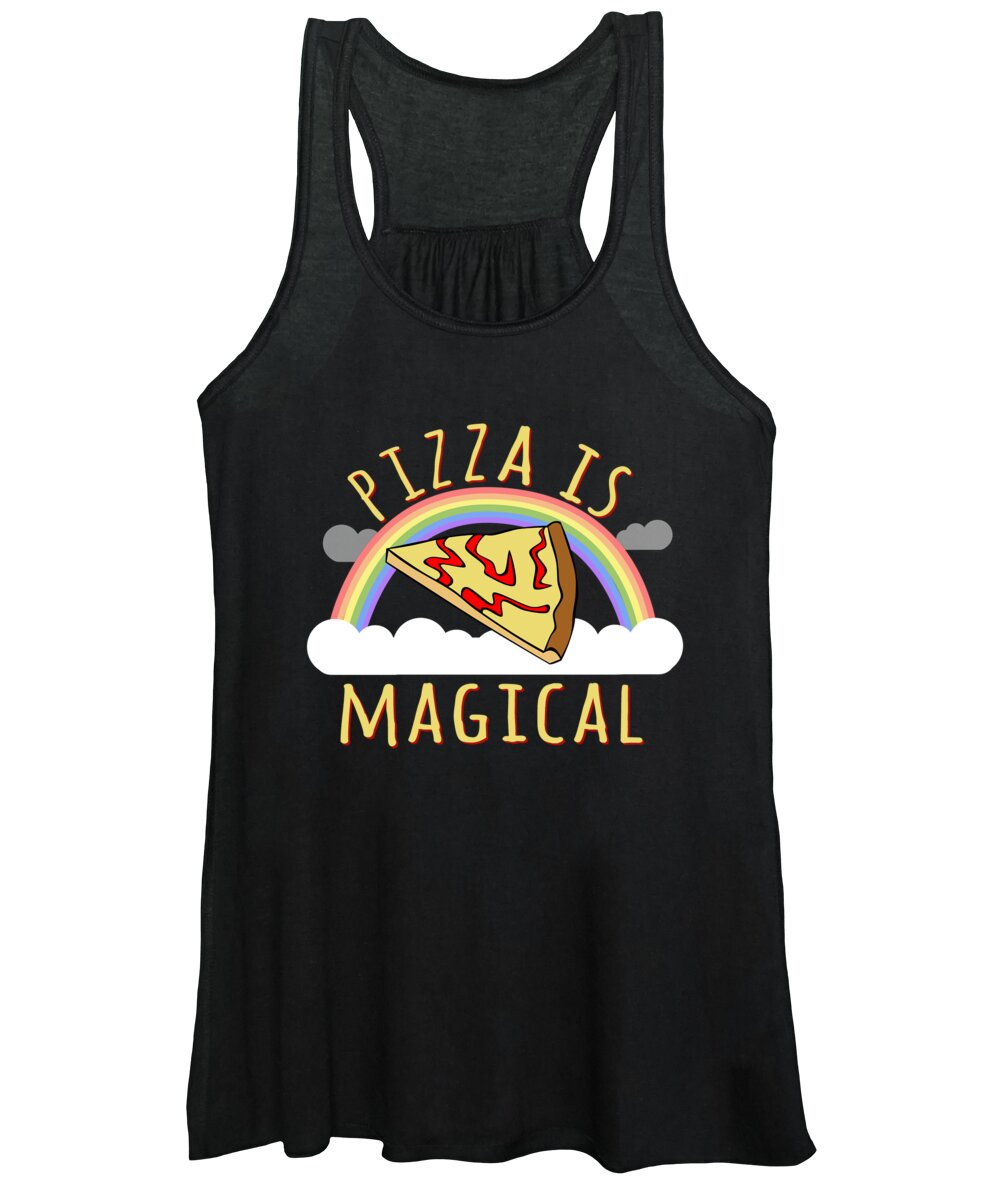 Funny Women's Tank Top featuring the digital art Pizza Is Magical by Flippin Sweet Gear