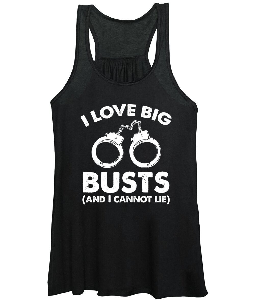 Police Cops I Like Big Busts and I Cannot Lie Women's Tank Top by