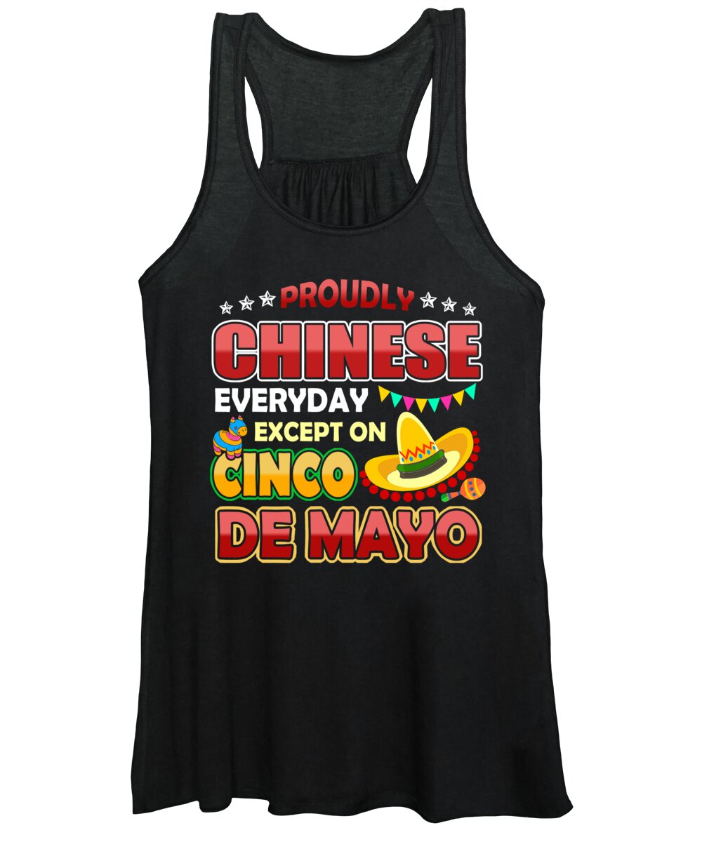Cinco De Mayo Women's Tank Top featuring the digital art Proudly Chinese Except On Cinco De Mayo by Jacob Zelazny