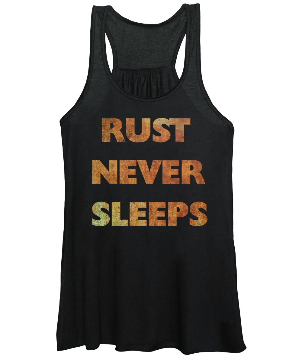 Rust Women's Tank Top featuring the digital art Rust Never Sleeps by DK Digital