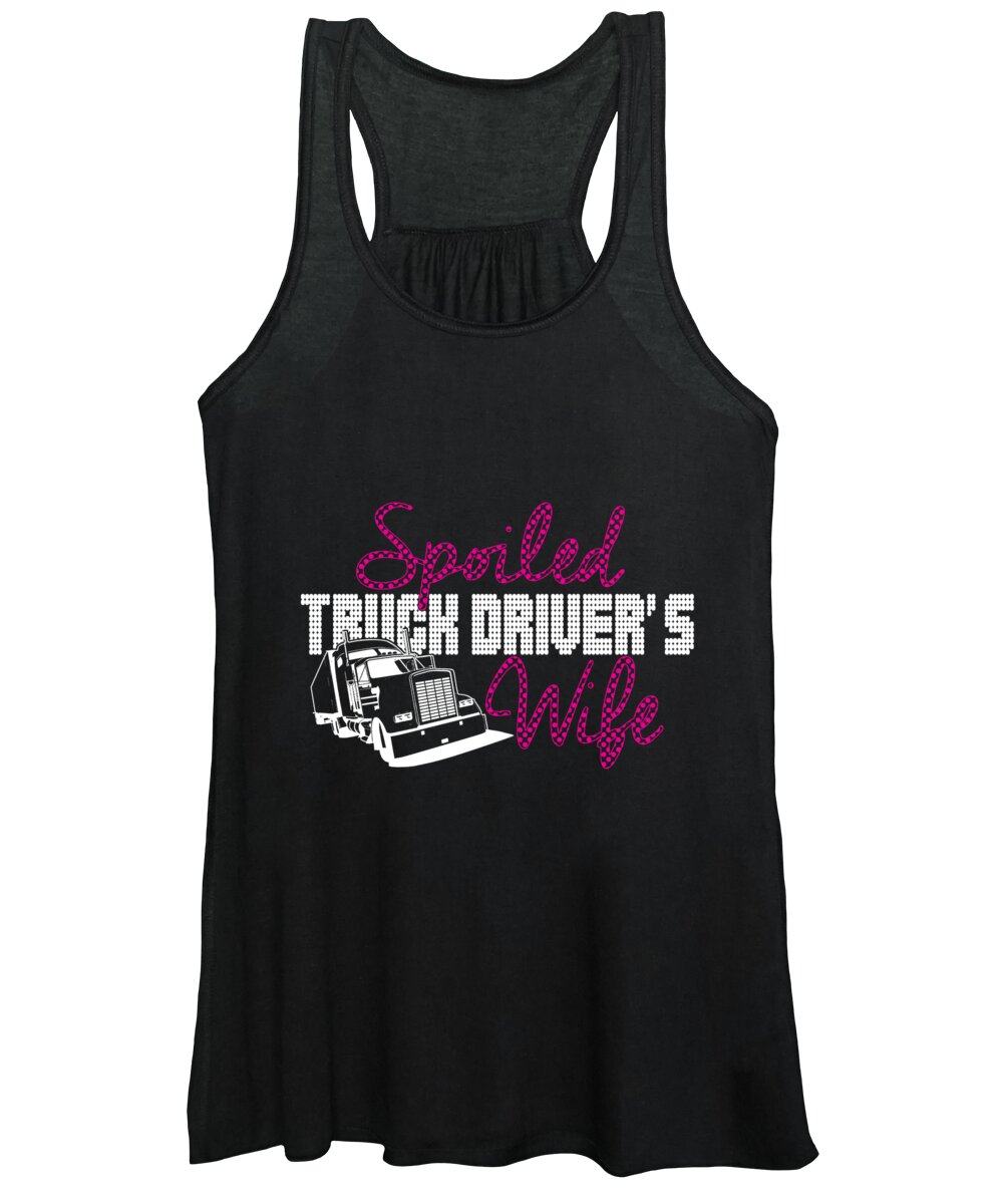 Truckers Wife Women's Tank Top featuring the digital art Spoiled Truck Drivers Wife by Jacob Zelazny