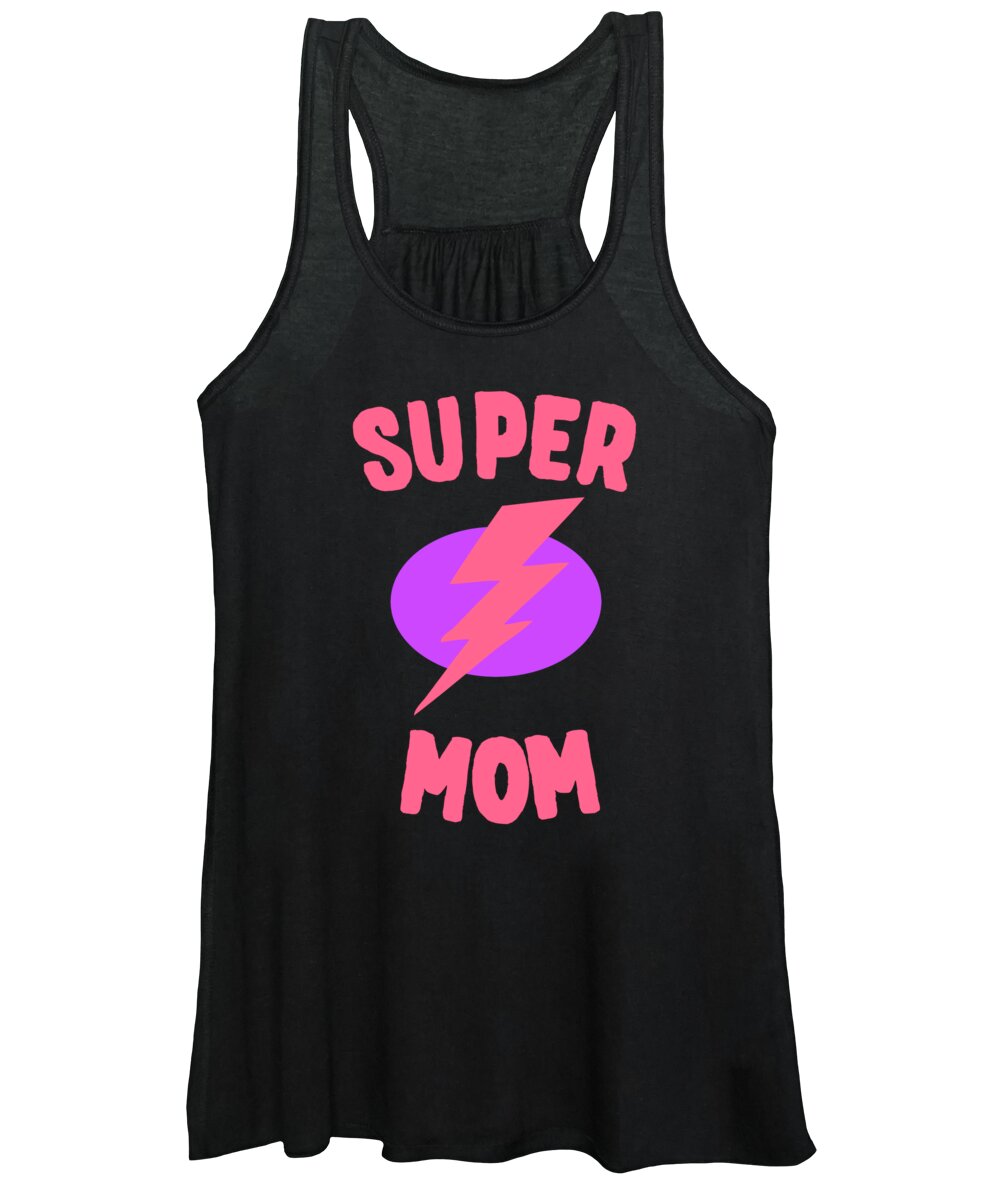 Gifts For Mom Women's Tank Top featuring the digital art Super Mom Mothers Day by Flippin Sweet Gear