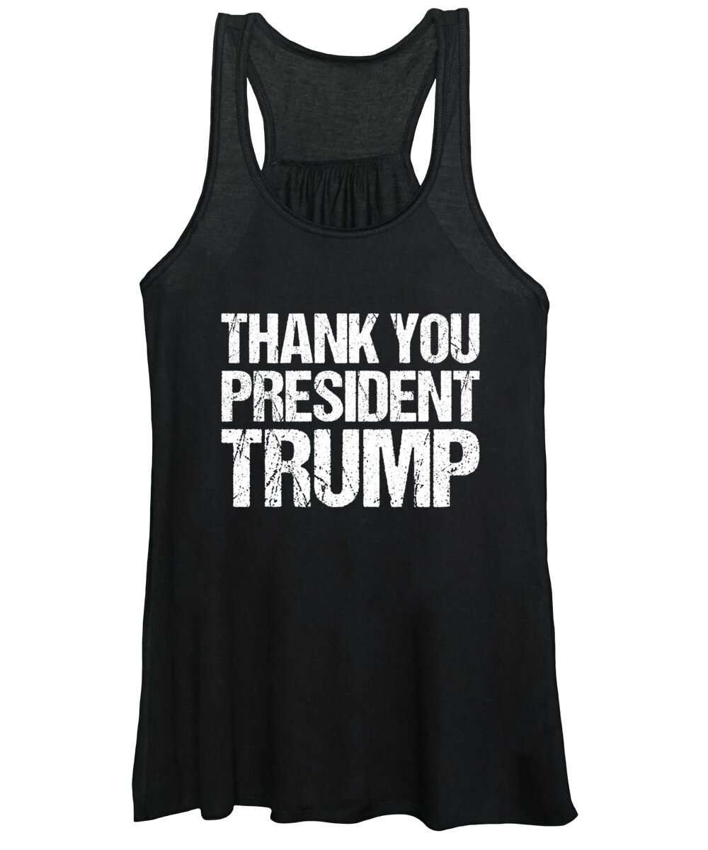 Cool Women's Tank Top featuring the digital art Thank You President Trump by Flippin Sweet Gear