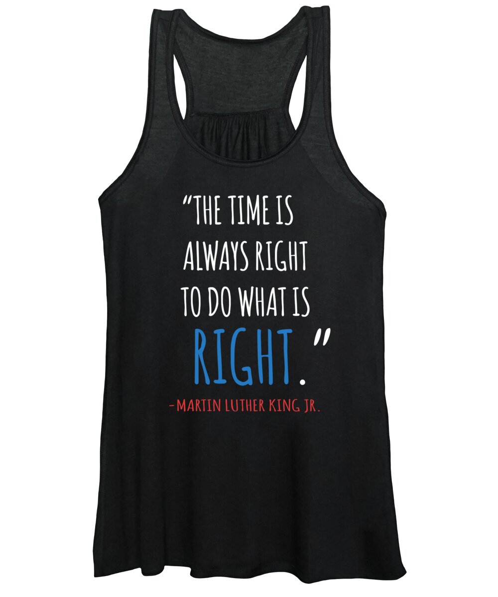 Equal Rights Women's Tank Top featuring the digital art The Time Is Always Right To Do What Is Right by Jacob Zelazny