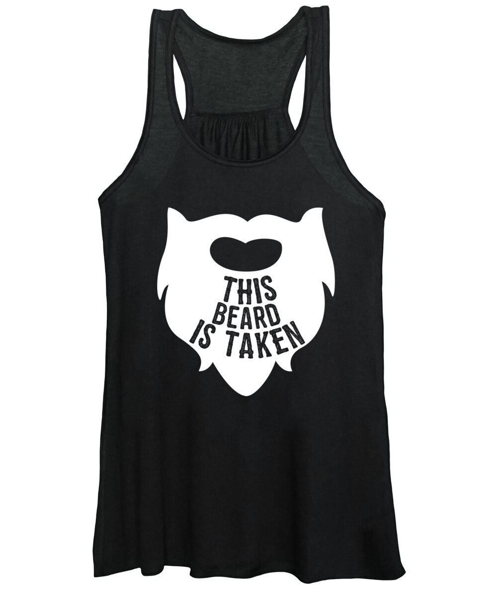 Cool Women's Tank Top featuring the digital art This Beard is Taken Valentines Day Gift for Him by Flippin Sweet Gear