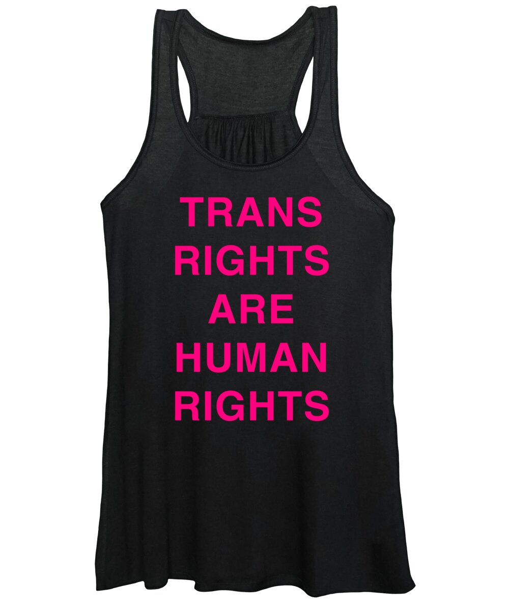 Funny Women's Tank Top featuring the digital art Trans Rights Are Human Rights by Flippin Sweet Gear