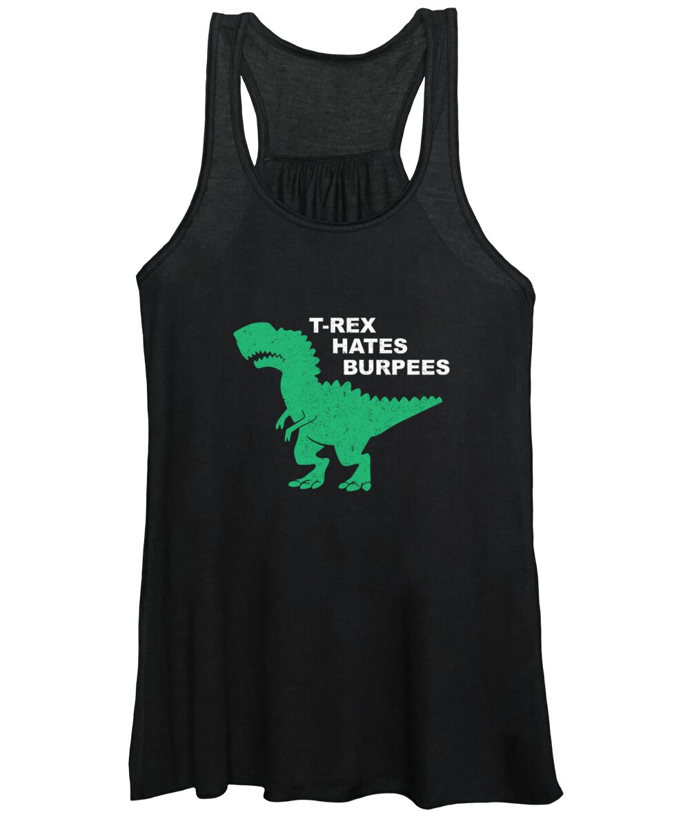 Gym Rat Women's Tank Top featuring the digital art TRex Hates Burpees Funny Fitness Workout by Jacob Zelazny