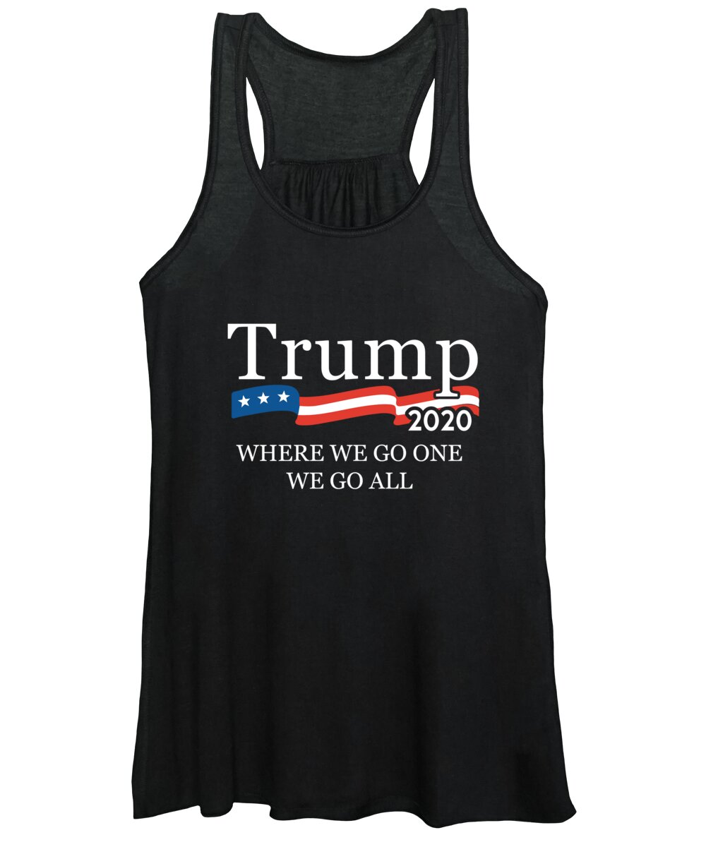 Trump 2020 Women's Tank Top featuring the digital art Trump 2020 Where We Go One We Go All WWG1WGA by Flippin Sweet Gear