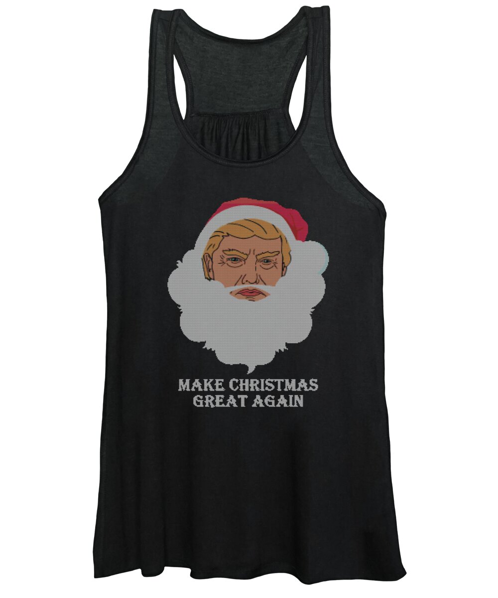 Christmas 2023 Women's Tank Top featuring the digital art Trump Make Christmas Great Again Ugly Christmas by Flippin Sweet Gear