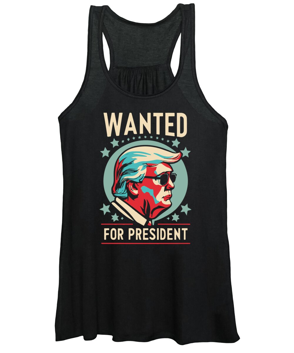 Trump Women's Tank Top featuring the digital art Trump Wanted For President 2024 by Flippin Sweet Gear