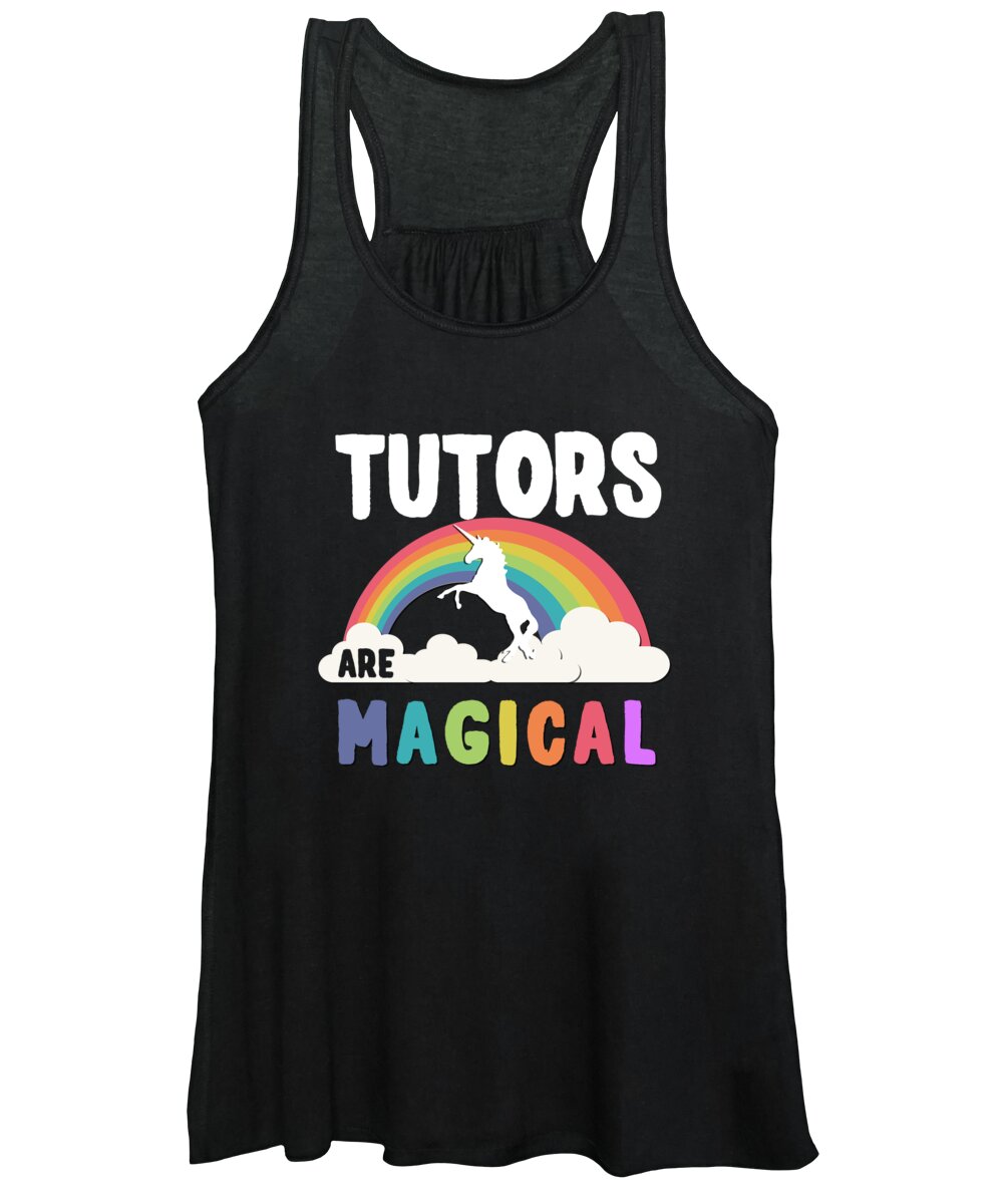 Funny Women's Tank Top featuring the digital art Tutors Are Magical by Flippin Sweet Gear