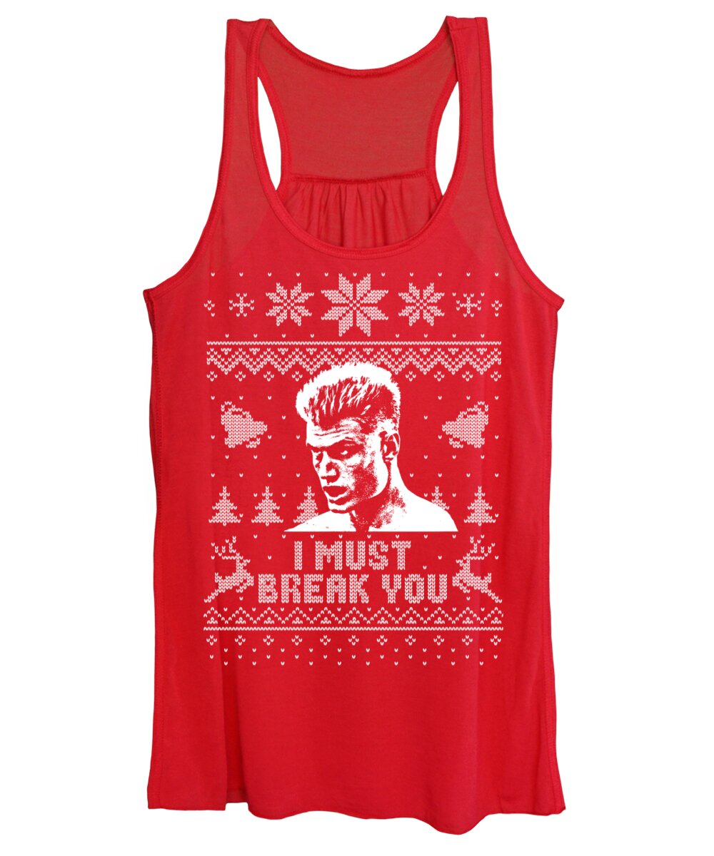 Christmas Women's Tank Top featuring the digital art I Must Break You Christmas Shirt by Megan Miller