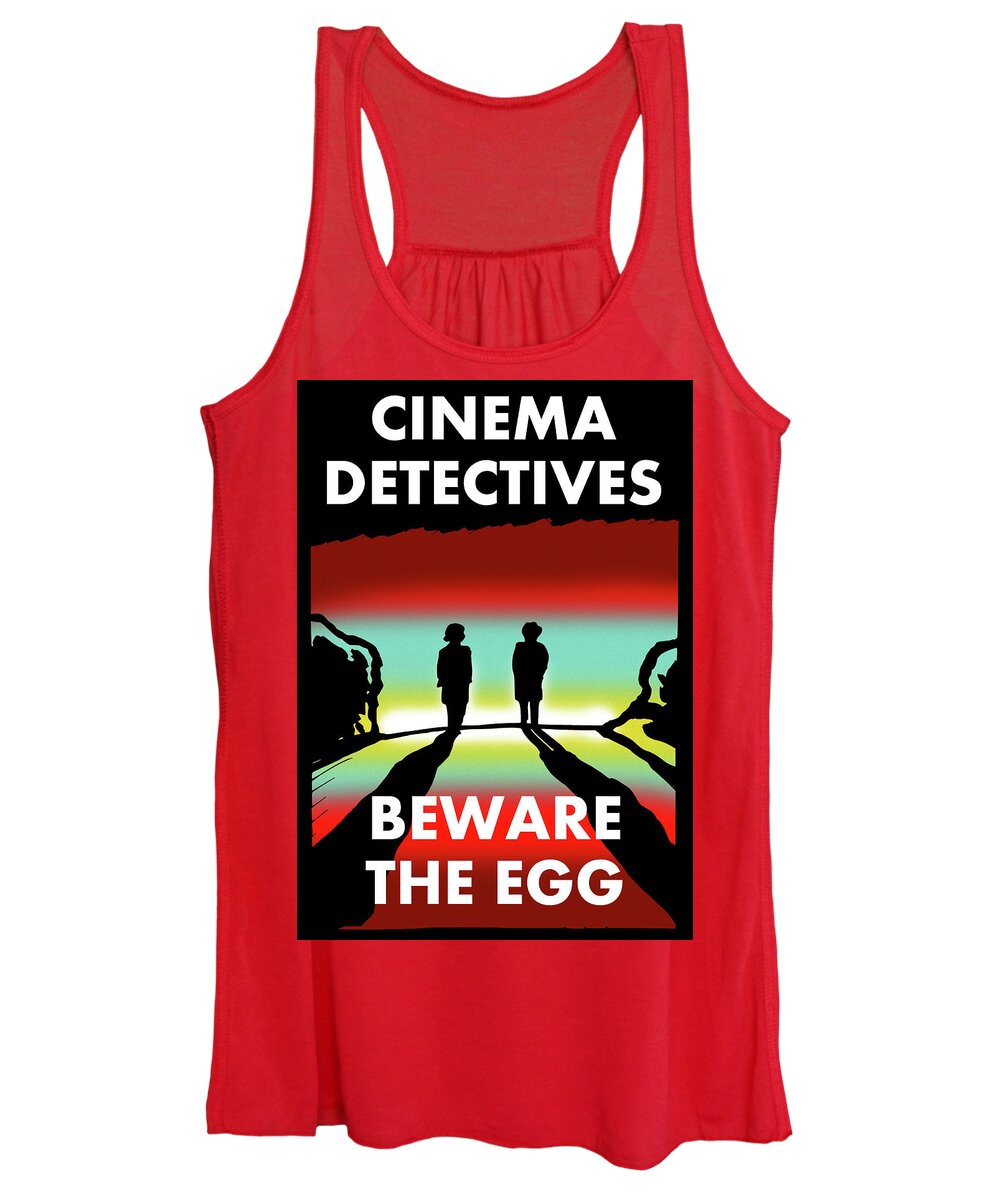 Cinema Detectives Women's Tank Top featuring the digital art Beware The Egg by Chris Reynolds
