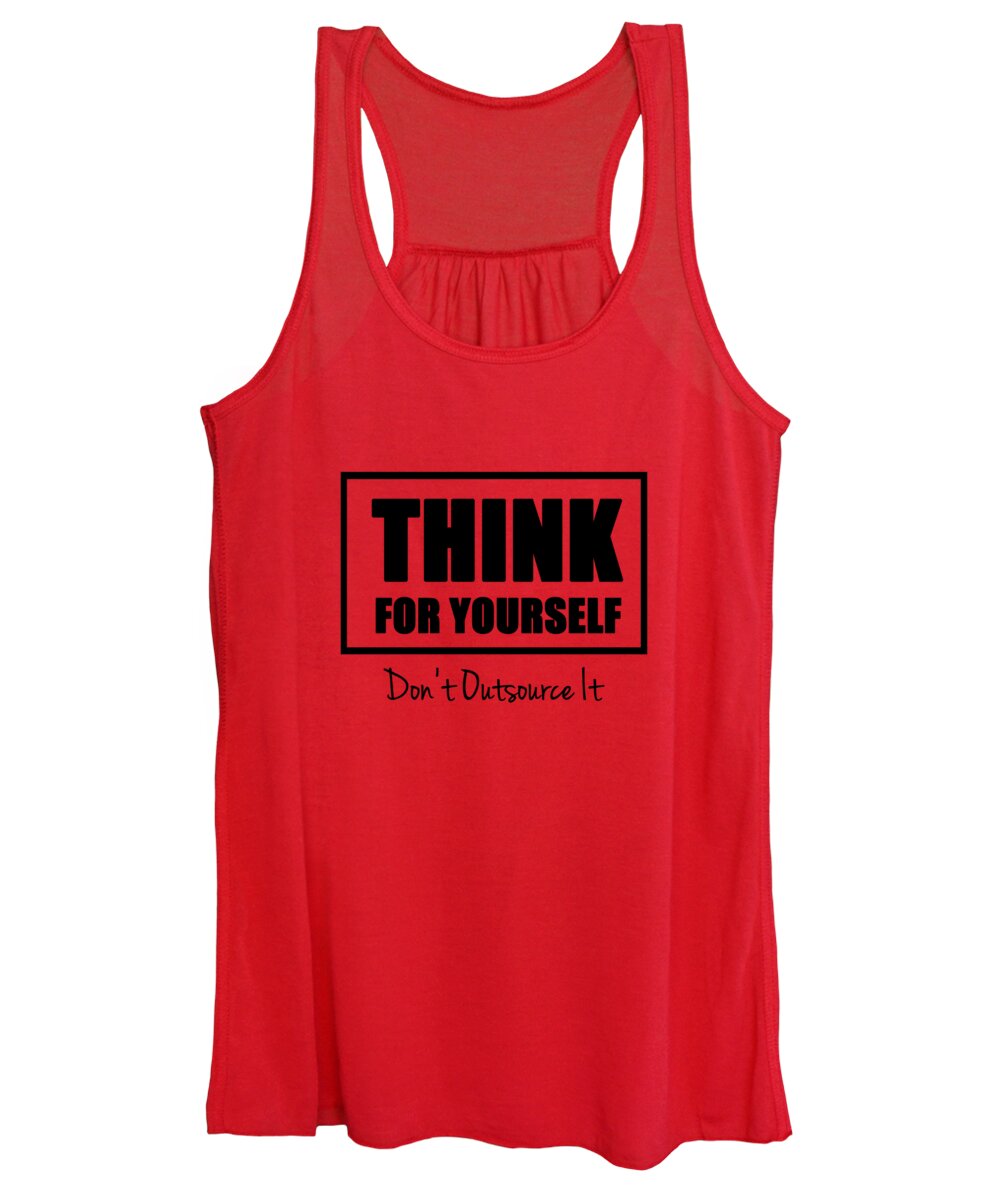 T-shirt Design Women's Tank Top featuring the digital art Think For Yourself by Az Jackson