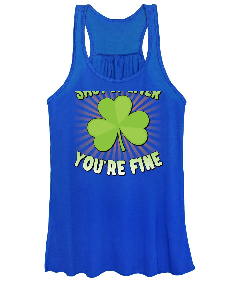Cool Women's Tank Top featuring the digital art Shut Up Liver Youre Fine St Patricks Day by Flippin Sweet Gear