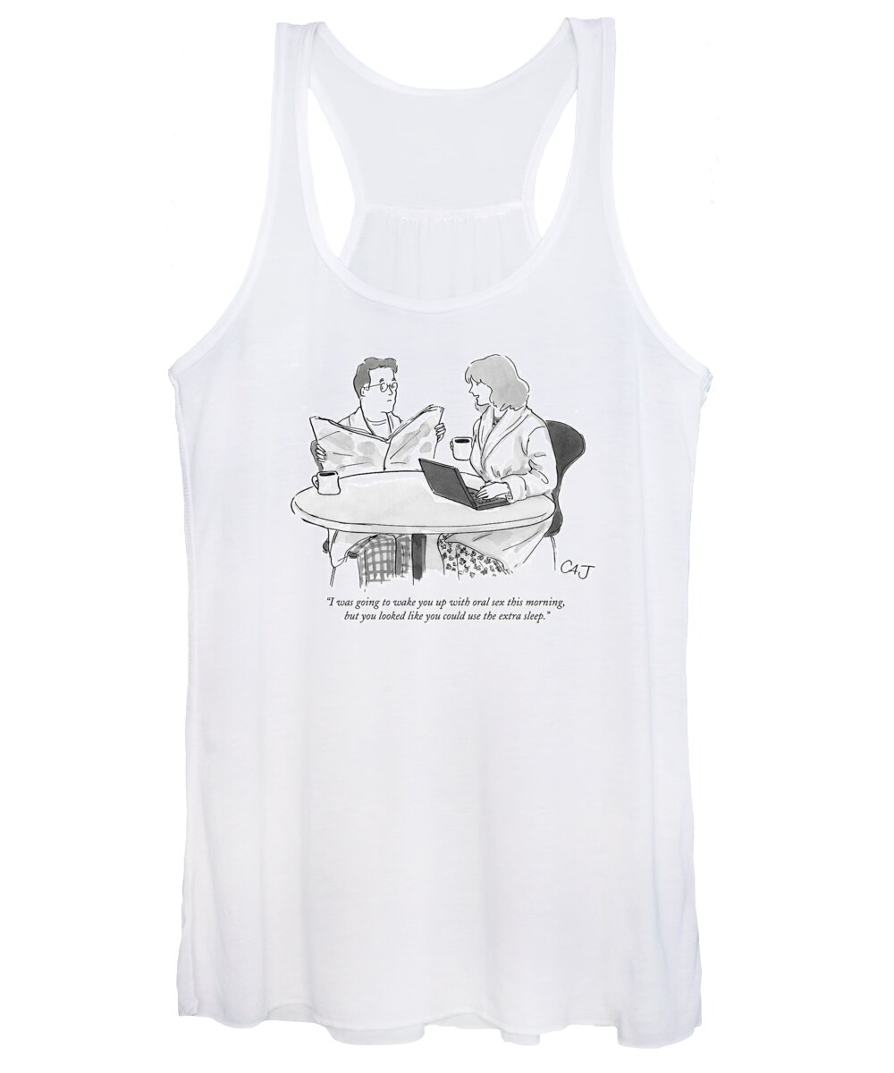 Marriage Women's Tank Top featuring the drawing I Was Going To Wake You Up With Oral Sex This by Carolita Johnson