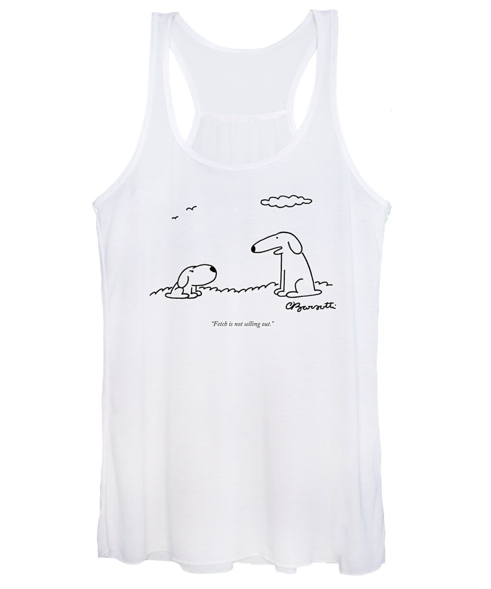 Dog Women's Tank Top featuring the drawing Fetch Is Not Selling Out by Charles Barsotti