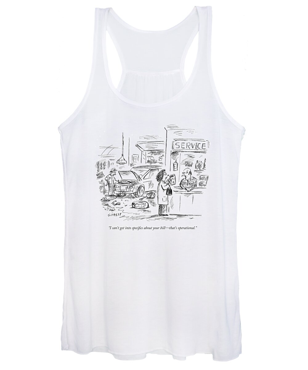 Autos Word Play Consumerism

(garage Mechanic Talking To Woman Customer.) 122121 Dsi David Sipress Women's Tank Top featuring the drawing I Can't Get Into Specifics About Your Bill - by David Sipress