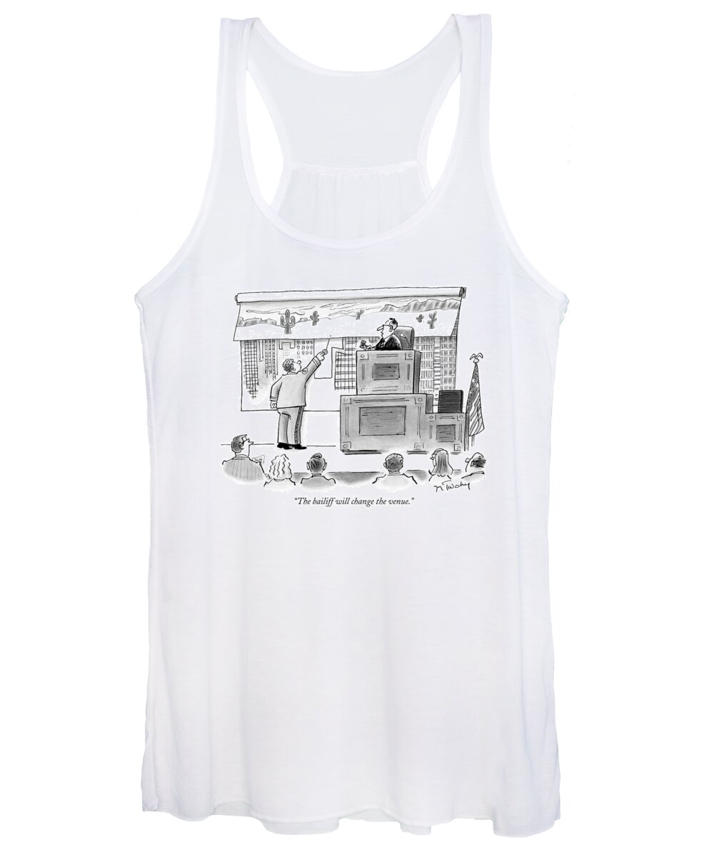 Word Play Courtroom Judges Urban Rural

(bailiff Covers City Scene With Desert Scene Behind Judges Bench.) 121041 Mtw Mike Twohy Women's Tank Top featuring the drawing The Bailiff Will Change The Venue by Mike Twohy