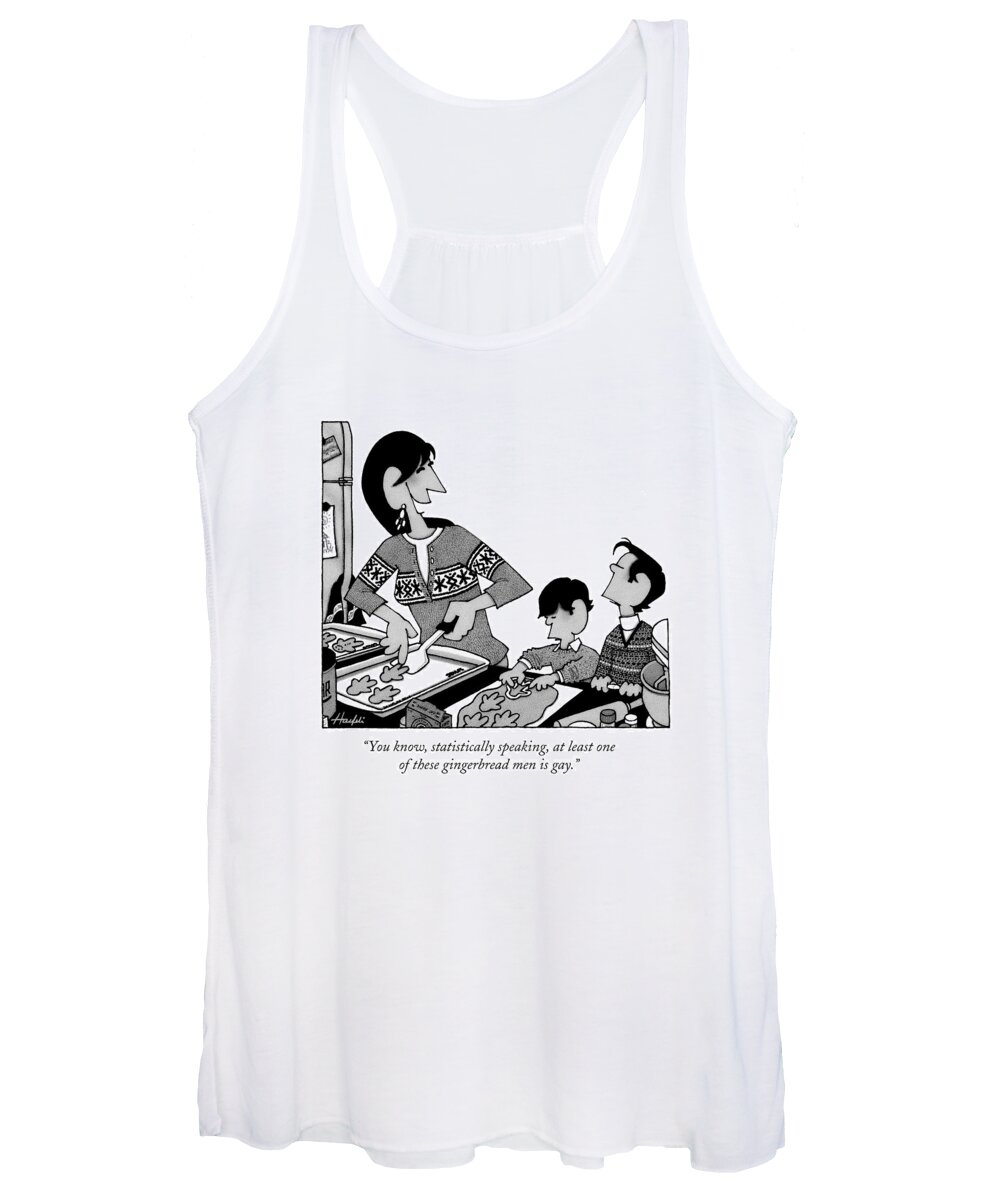 Gay Women's Tank Top featuring the drawing You Know, Statistically Speaking, At Least One by William Haefeli