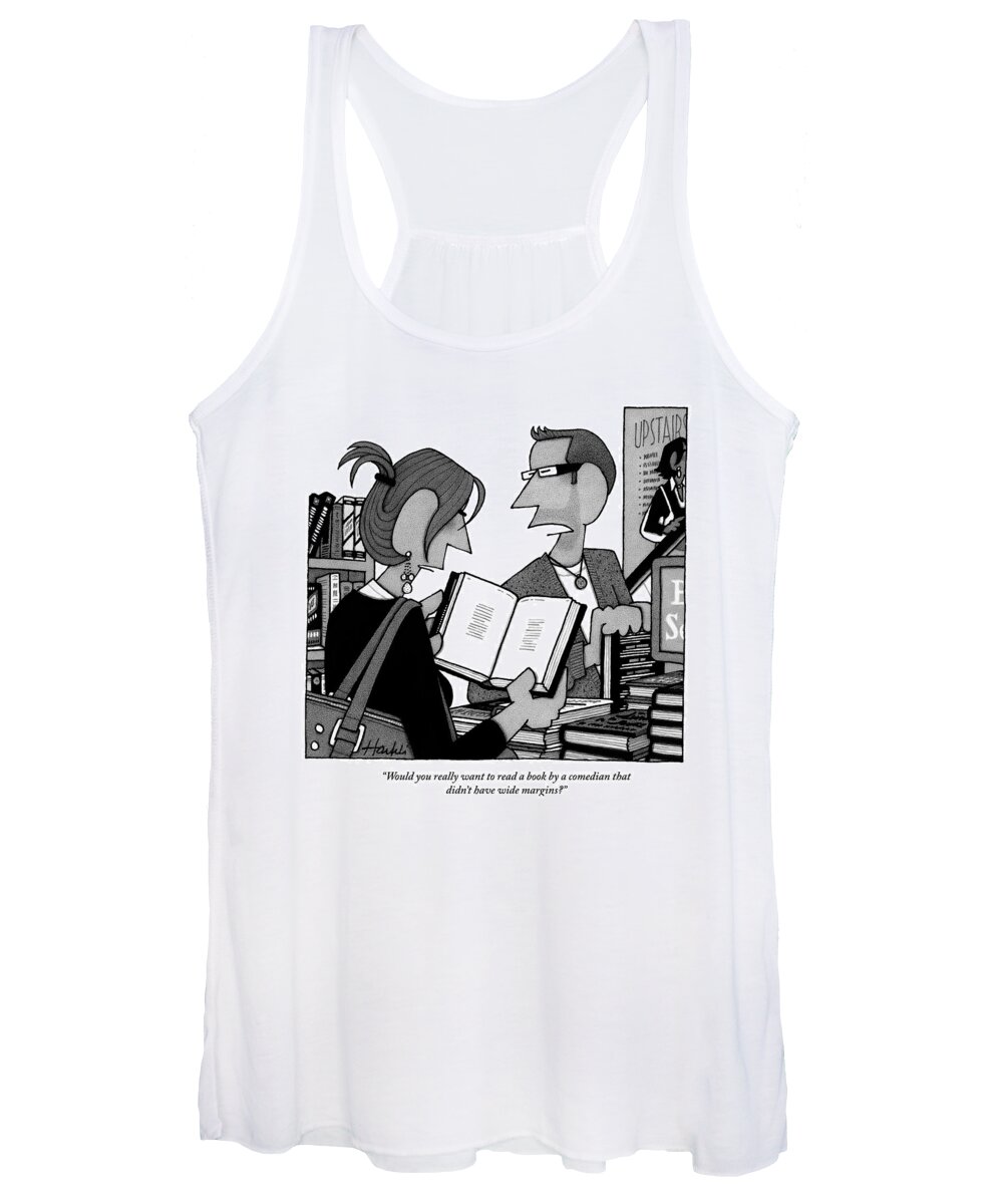 Books Women's Tank Top featuring the drawing A Man And A Woman Are In A Bookstore by William Haefeli