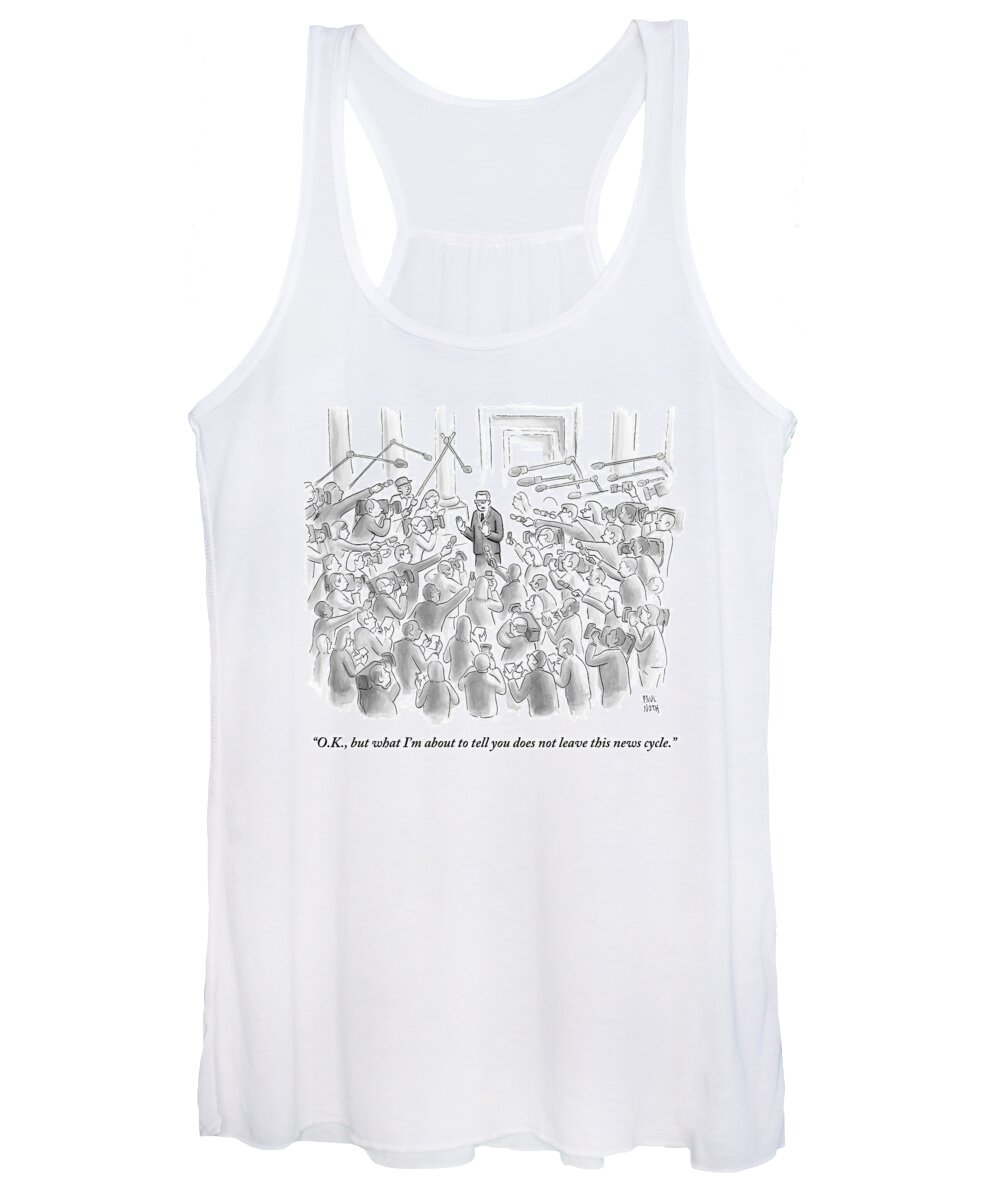 News Women's Tank Top featuring the drawing A Man Answers Questions At A Press Conference by Paul Noth