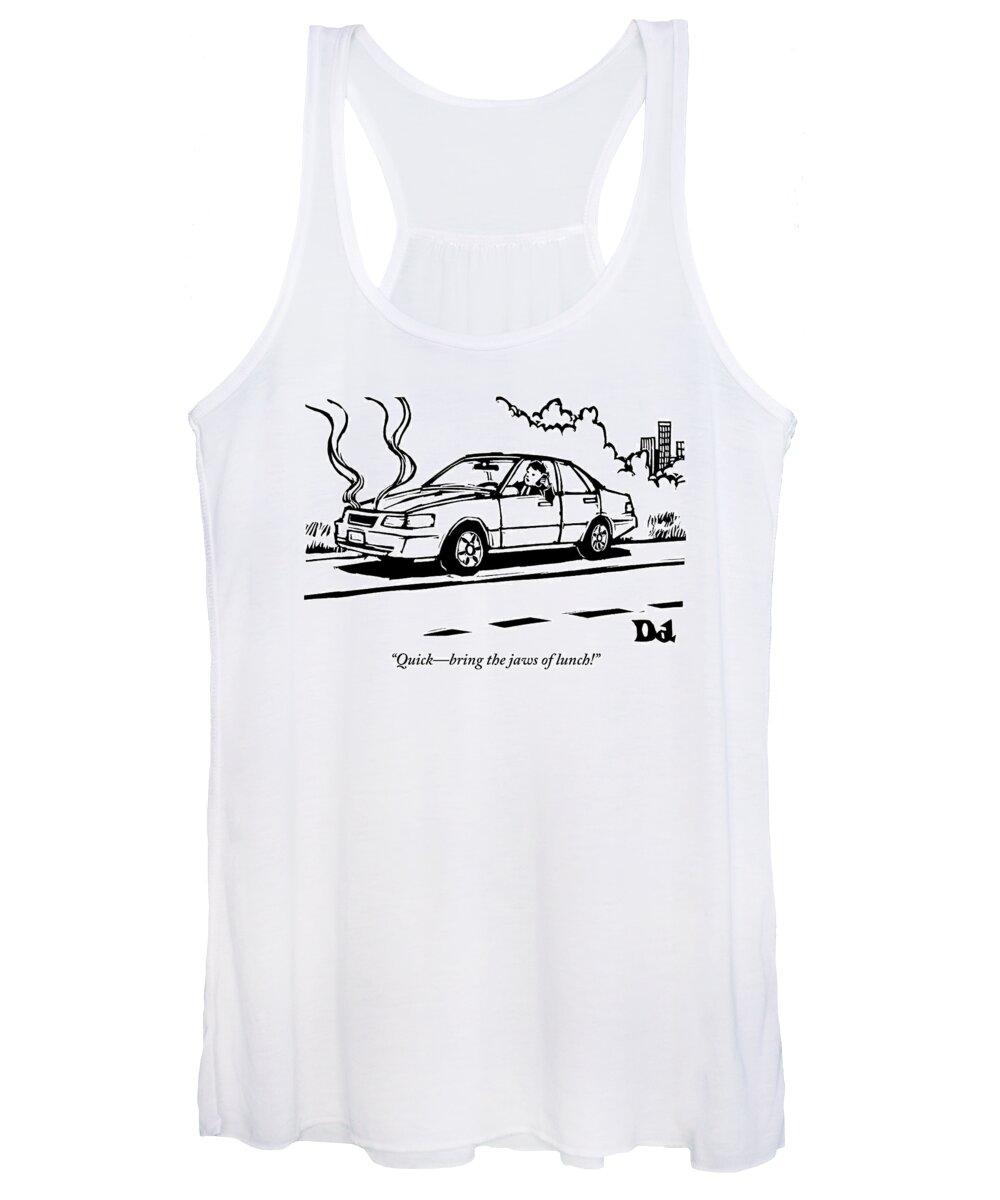 Jaws Of Life Women's Tank Top featuring the drawing A Man Talks On His Cellphone In A Broken Down Car by Drew Dernavich
