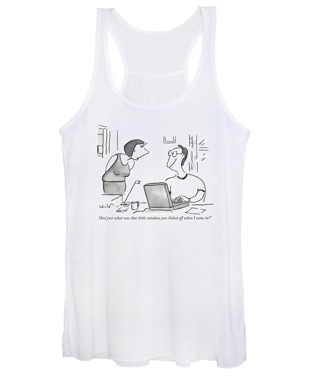 Computers Women's Tank Top featuring the drawing And Just What Was That Little Window You Clicked by Arnie Levin
