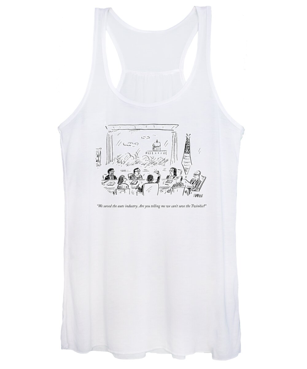 Bailout Women's Tank Top featuring the drawing Are You Tellling Me We Can't Save The Twinkie by David Sipress