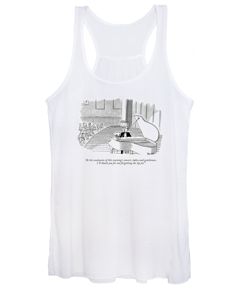 Entertainment Women's Tank Top featuring the drawing At The Conclusion Of This Evening's Concert by Jack Ziegler