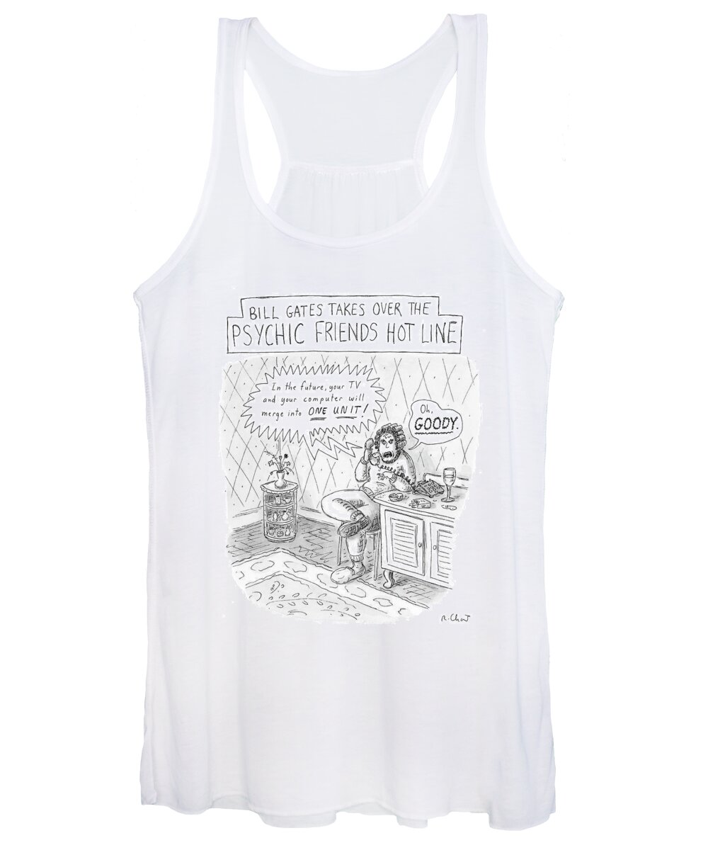 Gates Women's Tank Top featuring the drawing Bill Gates Takes Over The Psychic Friends Hotline by Roz Chast