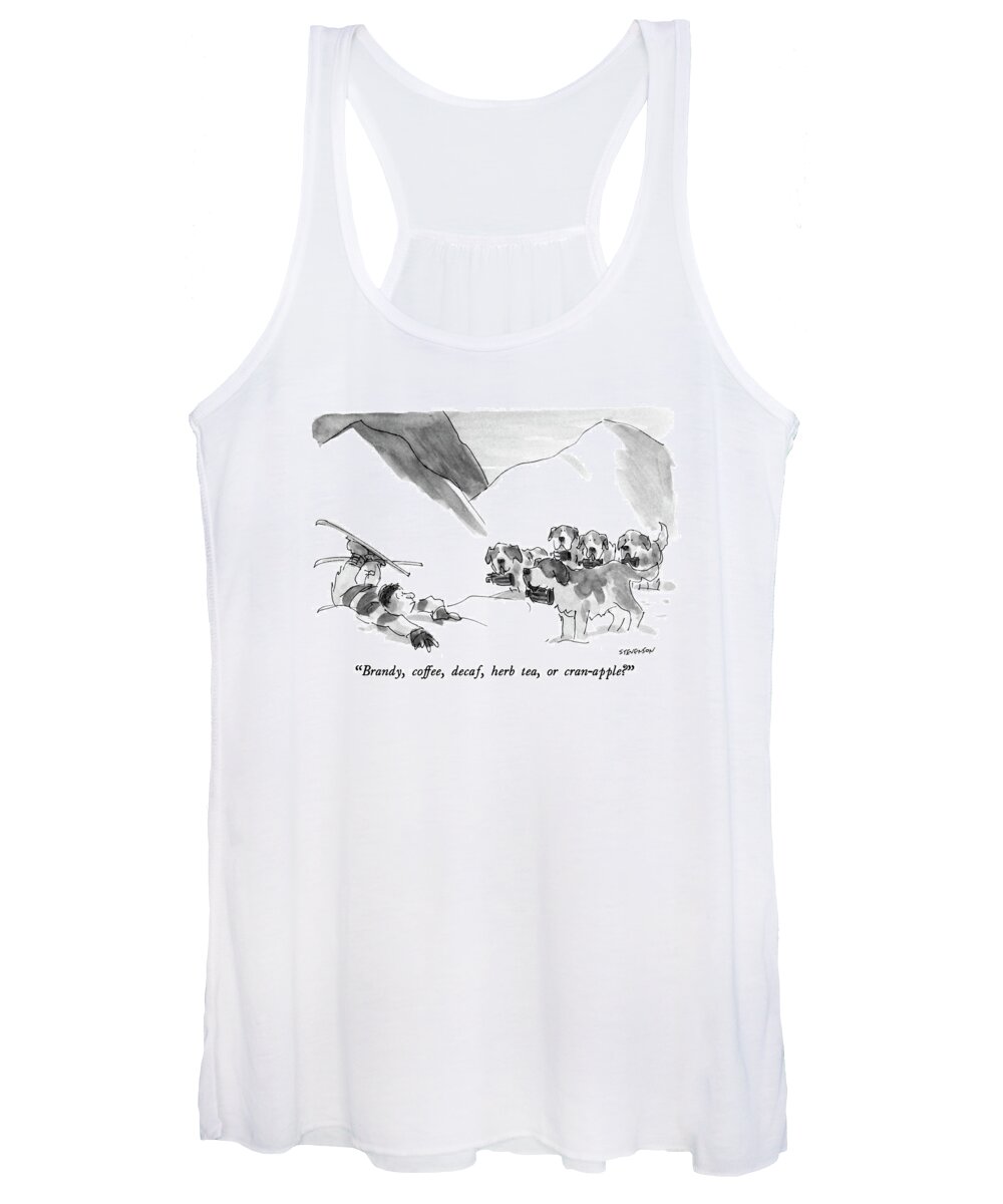 Animals Women's Tank Top featuring the drawing Brandy, Coffee, Decaf, Herb Tea, Or Cran-apple? by James Stevenson