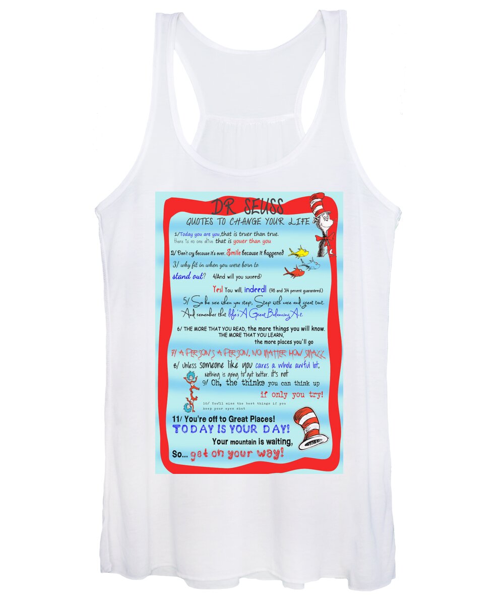 Dr. Seuss Women's Tank Top featuring the digital art Dr Seuss - Quotes to Change Your Life by Georgia Clare