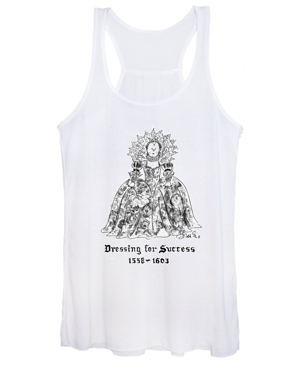 
(a Portrait Of An Overly Frilly And Decorative Elizabethan Lady)
Women Women's Tank Top featuring the drawing Dressing For Success 1558-1603 by Edward Frascino