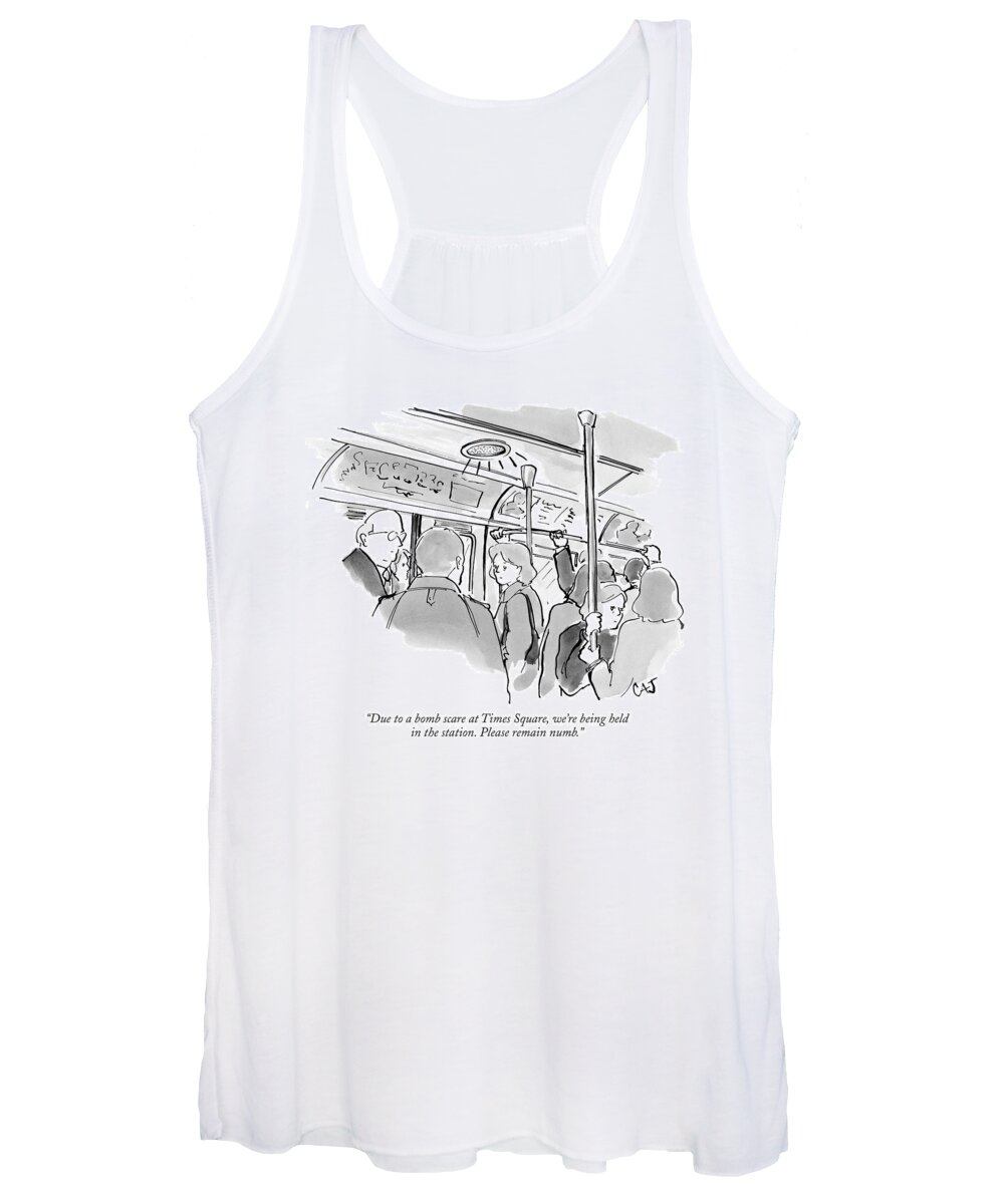 Word Play Urban Regional New York City Terrorism Violence

(announcement In Crowded Subway Car.) 119279 Cjo Carolita Johnson Women's Tank Top featuring the drawing Due To A Bomb Scare At Times Square by Carolita Johnson