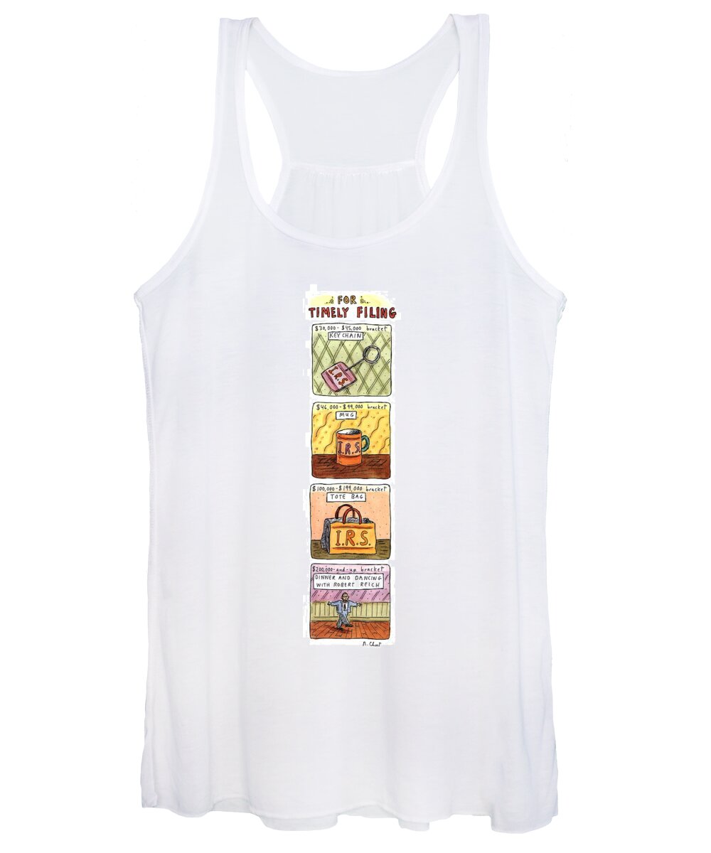 For Timely Filing
(four Panels Showing Junky Gifts One Can Get For Filing Their Income Tax On Time Women's Tank Top featuring the drawing For Timely Filing by Roz Chast