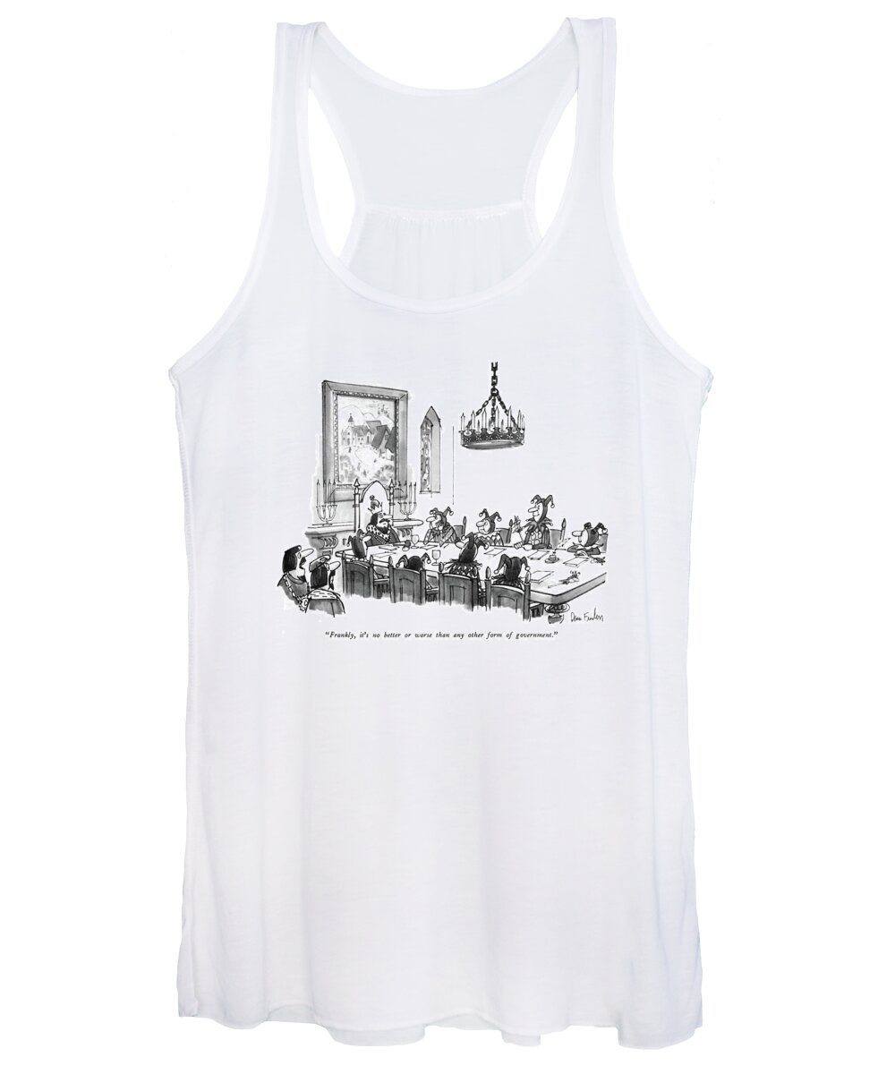 
( One Courtier To Another Women's Tank Top featuring the drawing Frankly, It's No Better Or Worse Than Any Other by Dana Fradon