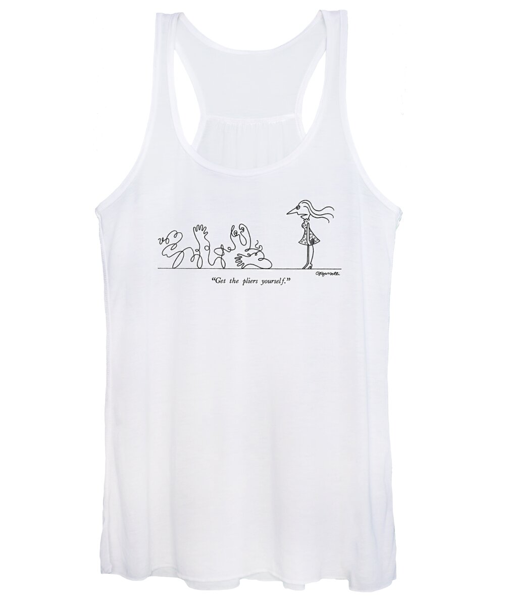 Depression Women's Tank Top featuring the drawing Get The Pliers Yourself by Charles Barsotti