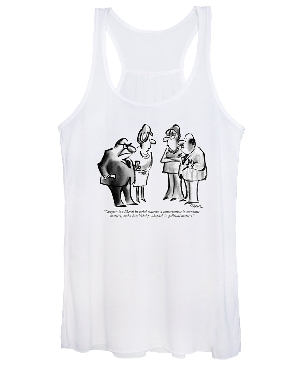 
(wife With Husband To Another Couple.) 
Politics Women's Tank Top featuring the drawing Grayson Is A Liberal In Social Matters by Lee Lorenz