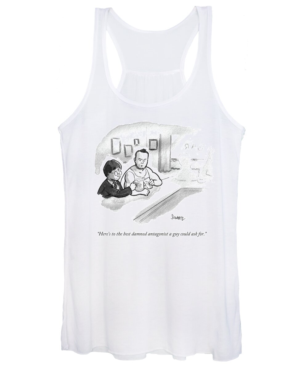 Here's To The Best Damned Antagonist A Guy Could Ask For.' Women's Tank Top featuring the drawing Here's To The Best Damned Antagonist A Guy by Benjamin Schwartz