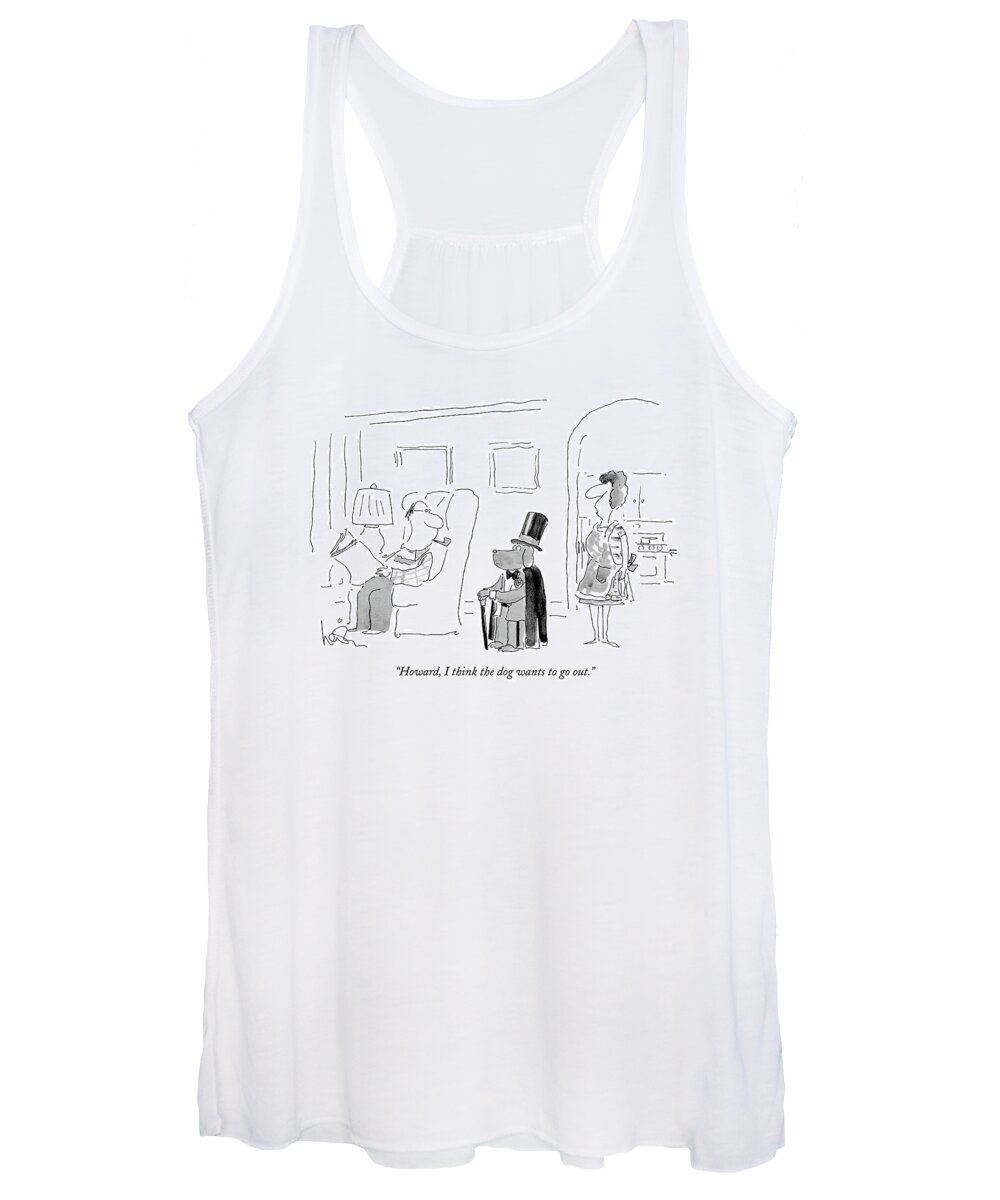Leisure Women's Tank Top featuring the drawing Howard, I Think The Dog Wants To Go Out by Arnie Levin
