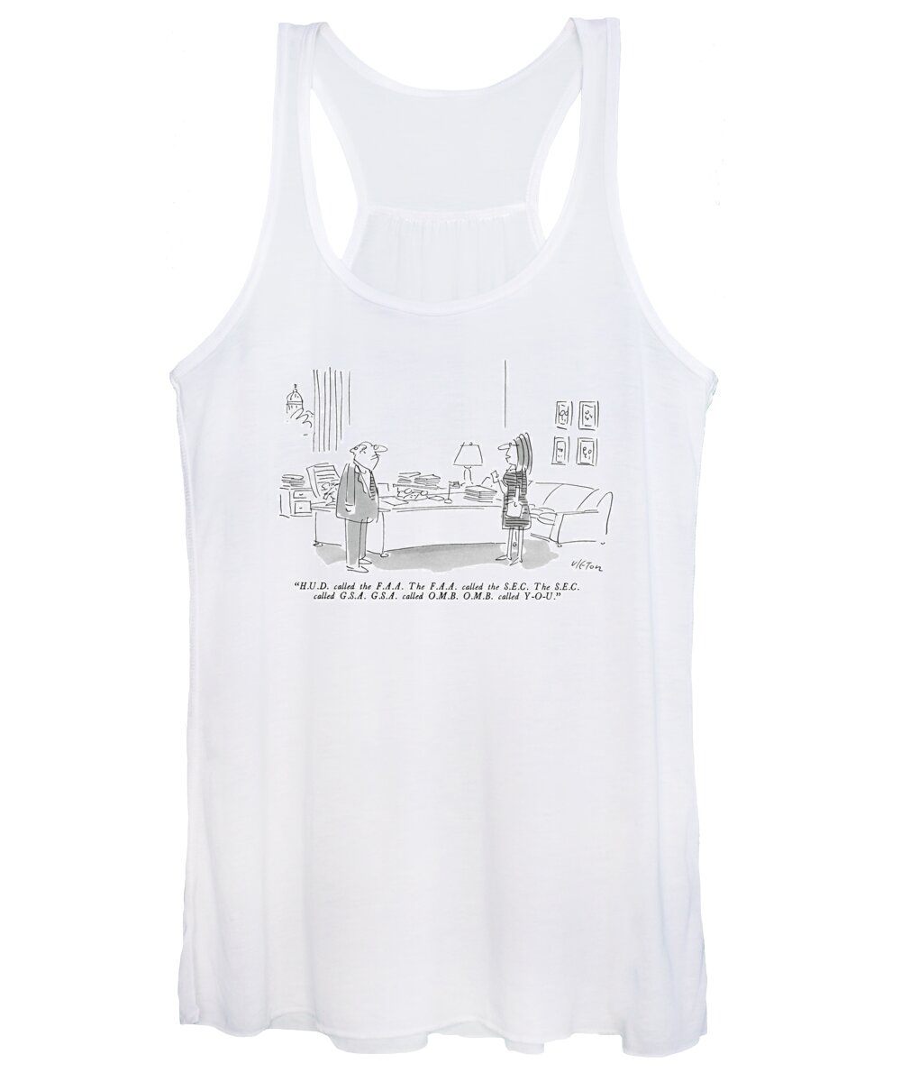 
 (secretary To Washington D.c. Gov't Official.). Government Women's Tank Top featuring the drawing H.u.d. Called The F.a.a. The F.a.a. Called by Dean Vietor