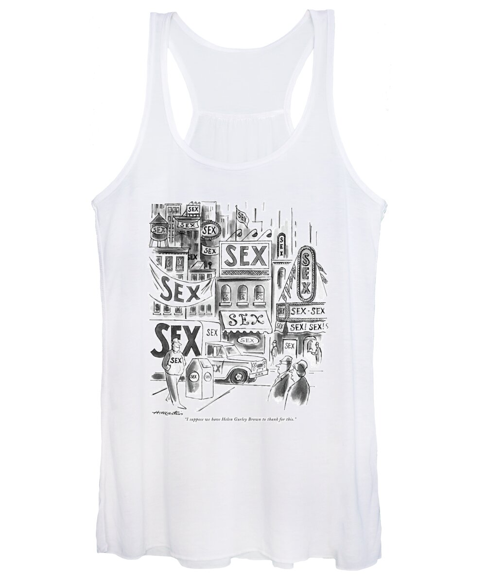
(couple Walking Down Street Filled With 'sex' Signs On Every Building.) Urban Women's Tank Top featuring the drawing I Suppose We Have Helen Gurley Brown To Thank by Henry Martin